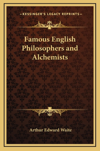 Famous English Philosophers and Alchemists