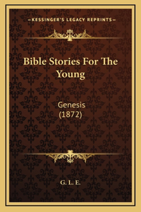 Bible Stories For The Young