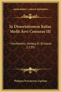 In Dissertationem Italiae Medii Aevi Censurae III