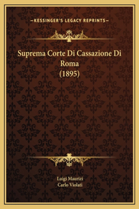 Suprema Corte Di Cassazione Di Roma (1895)