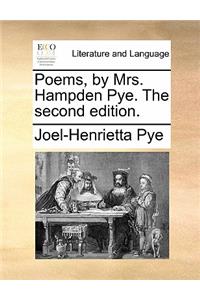 Poems, by Mrs. Hampden Pye. The second edition.