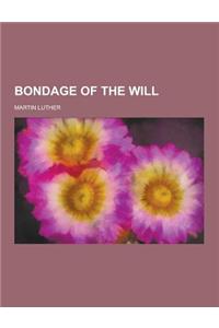 Bondage of the Will