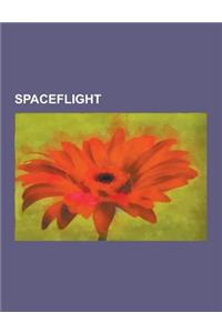 Spaceflight: Scientific Research on the International Space Station, Space Debris, Exploration of IO, Exploration of Mars, Search f