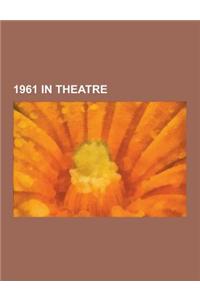 1961 in Theatre