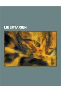 Libertarien: Clint Eastwood, Ayn Rand, John Malkovich, Murray Rothbard, Matthew Bellamy, Christian Brunet, Richard Branson, James H