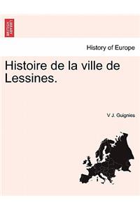 Histoire de La Ville de Lessines.