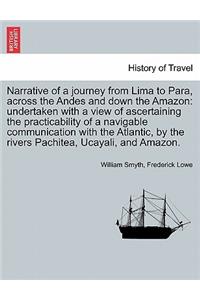 Narrative of a Journey from Lima to Para, Across the Andes and Down the Amazon