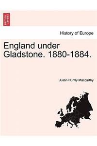 England Under Gladstone. 1880-1884.