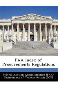 FAA Index of Procurements Regulations