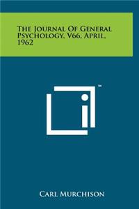 The Journal of General Psychology, V66, April, 1962