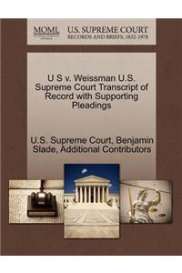 U S V. Weissman U.S. Supreme Court Transcript of Record with Supporting Pleadings