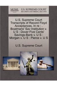 U.S. Supreme Court Transcripts of Record Floyd Acceptances, in Re