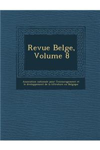 Revue Belge, Volume 8
