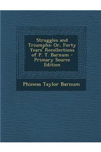 Struggles and Triumphs