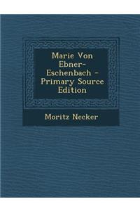 Marie Von Ebner-Eschenbach
