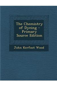 Chemistry of Dyeing