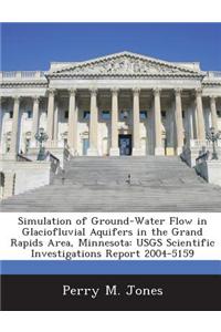 Simulation of Ground-Water Flow in Glaciofluvial Aquifers in the Grand Rapids Area, Minnesota