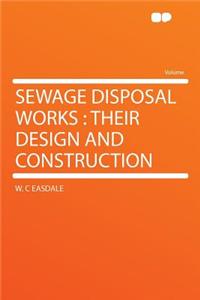 Sewage Disposal Works
