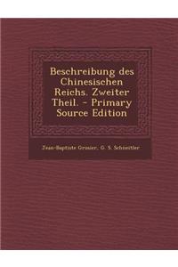 Beschreibung Des Chinesischen Reichs. Zweiter Theil.