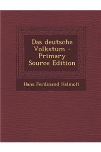 Das Deutsche Volkstum - Primary Source Edition