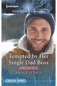 Tempted by Her Single Dad Boss