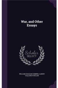 War, and Other Essays