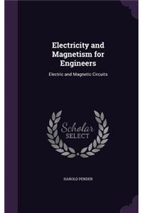 Electricity and Magnetism for Engineers