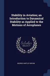 STABILITY IN AVIATION; AN INTRODUCTION T