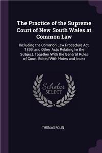 Practice of the Supreme Court of New South Wales at Common Law