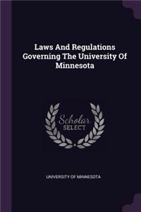 Laws And Regulations Governing The University Of Minnesota