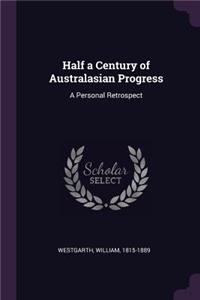 Half a Century of Australasian Progress