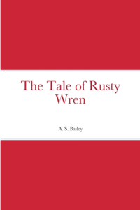 Tale of Rusty Wren