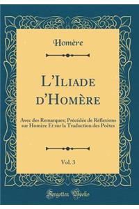 L'Iliade d'Homère, Vol. 3