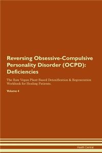 Reversing Obsessive-Compulsive Personality Disorder (OCPD)