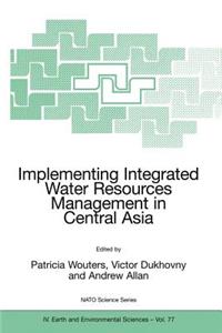 Implementing Integrated Water Resources Management in Central Asia