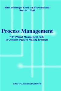 Process Management: Why Project Management Fails