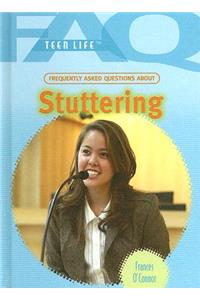 Frequently Asked Questions about Stuttering