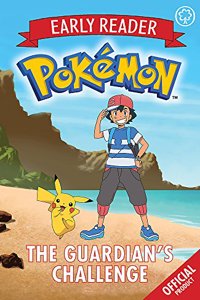 The Official Pokemon Early Reader: The Guardian's Challenge