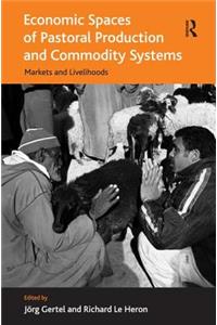 Economic Spaces of Pastoral Production and Commodity Systems