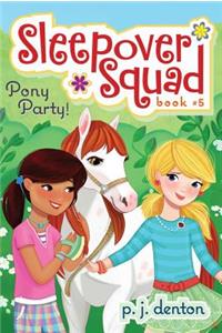 Pony Party!