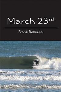 March 23rd
