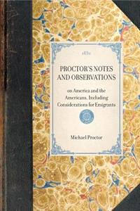 Proctor's Notes and Observations