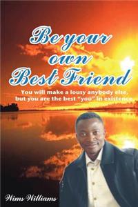 Be Your Own Best Friend