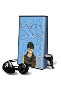 Broken for You