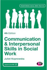 Communication and Interpersonal Skills in Social Work