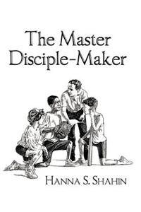 The Master Disciple-Maker