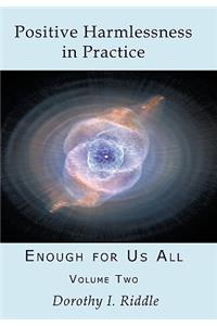 Positive Harmlessness in Practice