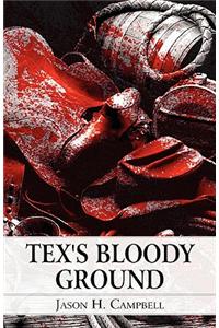 Tex's Bloody Ground