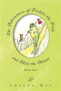 Adventures of Freddie the Frog and Mixi the Mouse