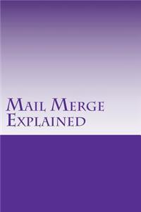 Mail Merge Explained